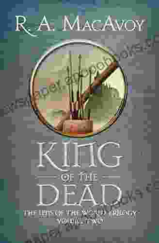 King Of The Dead (Lens Of The World Trilogy 2)