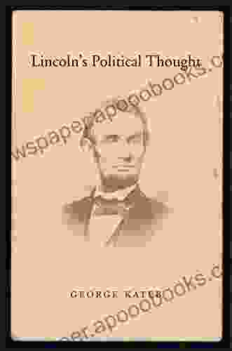 Lincoln S Political Thought George Kateb