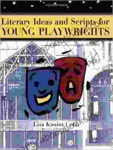 Literary Ideas and Scripts for Young Playwrights