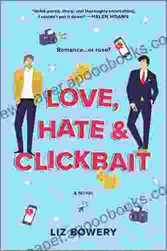 Love Hate Clickbait: A Novel