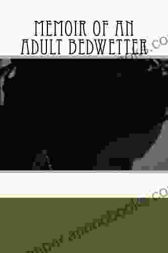 Memoir of An Adult Bedwetter