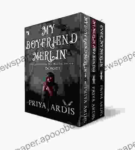 My Merlin (the Complete Trilogy): My Boyfriend Merlin My Merlin Awakening Ever My Merlin: Boxset Bundle