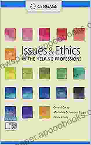 Issues And Ethics In The Helping Professions 10th Edition