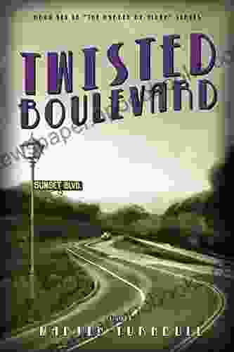 Twisted Boulevard: A Novel of Golden Era Hollywood (Hollywood s Garden of Allah Novels 6)