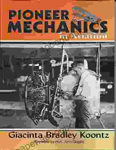 Pioneer Mechanics In Aviation Giacinta Bradley Koontz