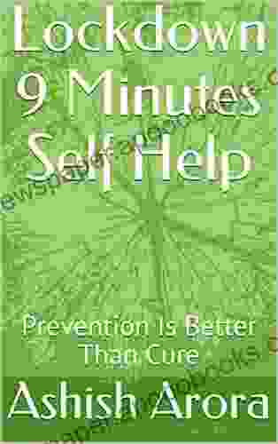 Lockdown 9 Minutes Self Help Nugget: Prevention Is Better Than Cure (Experience Nuggets 5)