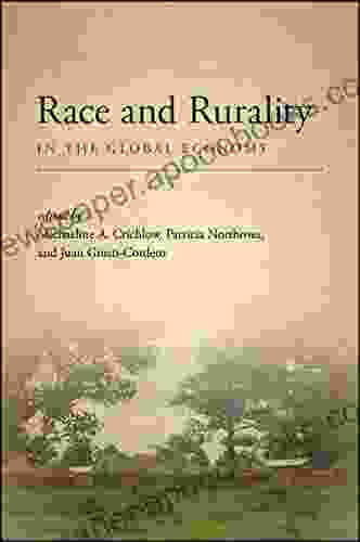 Race And Rurality In The Global Economy (SUNY Press Open Access)