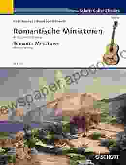 Romantic Miniatures: 45 Pieces For Guitar (Schott Guitar Classics)