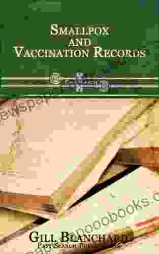 Smallpox And Vaccination Records (Genealogy And Local History Articles 1)