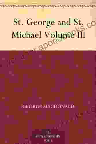 St George and St Michael Volume III