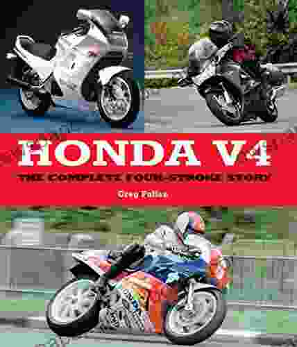 Honda V4: The Complete Four Stroke Story (Crowood Motoclassics)