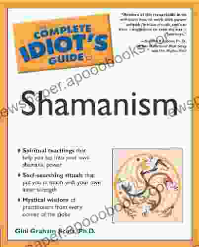 The Complete Idiot S Guide To Shamanism