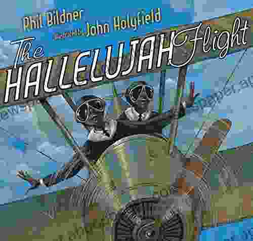 The Hallelujah Flight Phil Bildner