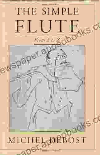 The Simple Flute: From A To Z