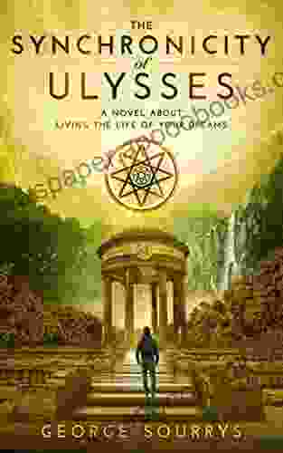 The Synchronicity of Ulysses George Sourrys