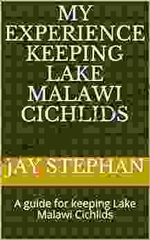 My Experience Keeping Lake Malawi Cichlids: A guide for keeping Lake Malawi Cichlids