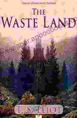 The Waste Land Classic Illustrated Edition