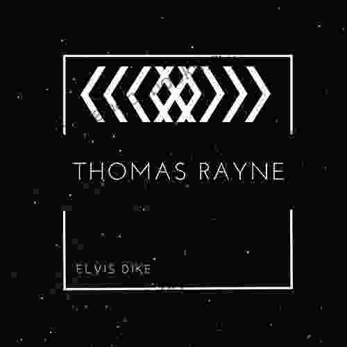 Thomas Rayne (The Life Of Thomas Rayne 1)