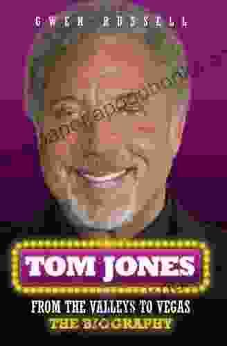 Tom Jones An Extraordinary Life