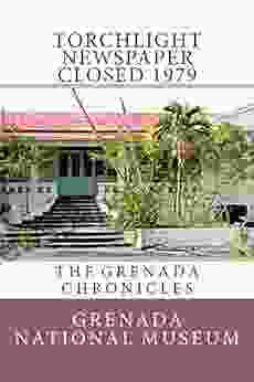 Torchlight Newspaper Closed 1979: The Grenada Chronicles