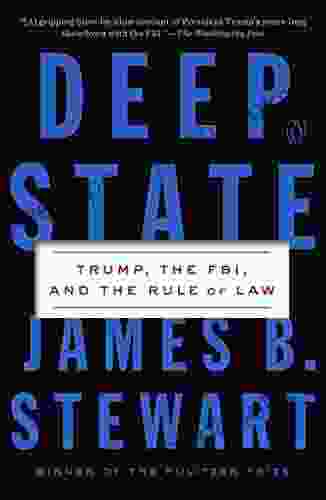 Deep State: Trump The FBI And The Rule Of Law