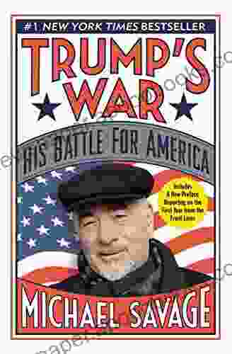 Trump S War: His Battle For America