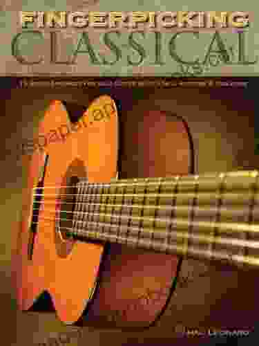 Fingerpicking Classical Songbook: 15 Songs Arranged For Solo Guitar In Standard Notation Tab (GUITARE)