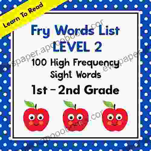 Fry Word List Level 2: 100 High Frequency Sight Words 1st 2nd Grade (Learn To Read Sight Words)