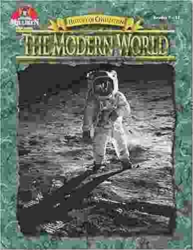 The Modern World Grades 7 12 (History of Civilization)