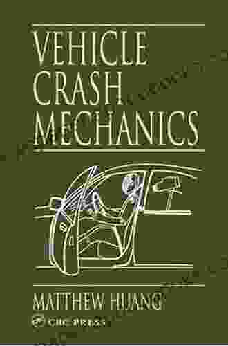 Vehicle Crash Mechanics Matthew Huang