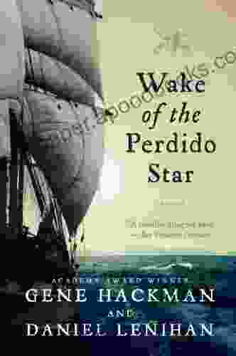 Wake Of The Perdido Star: A Novel