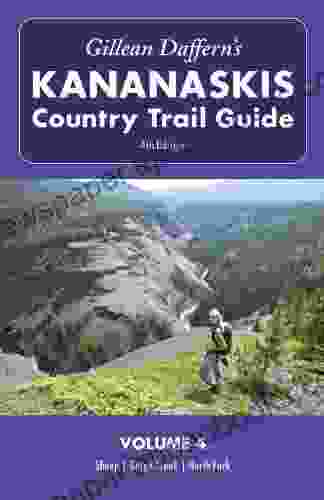 Gillean Daffern S Kananaskis Country Trail Guide 4th Edition: Volume 4: Sheep Gorge Creek North Fork