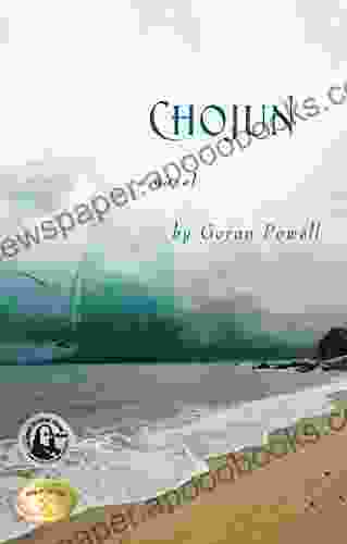 Chojun: A Novel Goran Powell