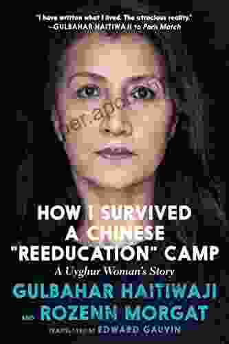 How I Survived a Chinese Reeducation Camp: A Uyghur Woman s Story