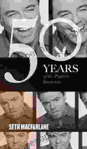 Seth MacFarlane: The Playboy Interview (Singles Classic) (50 Years of the Playboy Interview)