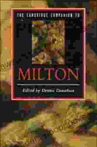 The Cambridge Companion to Milton (Cambridge Companions to Literature)