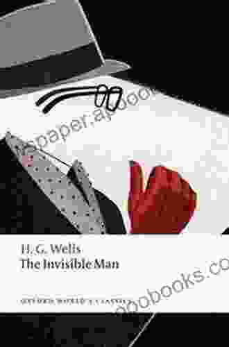 The Invisible Man: A Grotesque Romance (Oxford World S Classics)