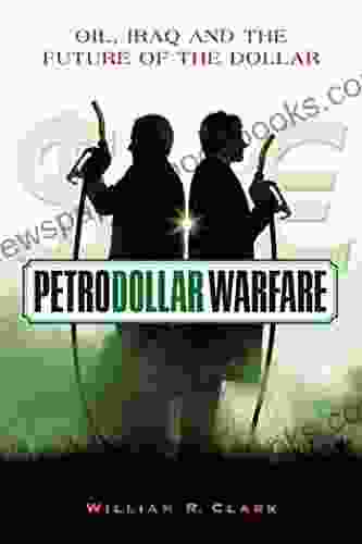 Petrodollar Warfare: Oil Iraq And The Future Of The Dollar