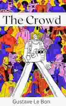 The Crowd Gustave Le Bon