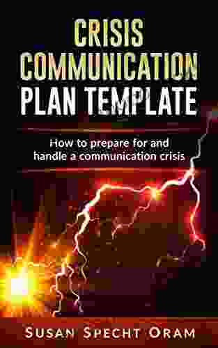 Crisis Communication Plan Template: How to prepare for and calmly handle a communication crisis