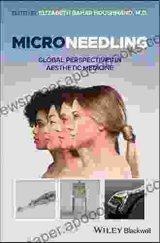 Microneedling: Global Perspectives In Aesthetic Medicine