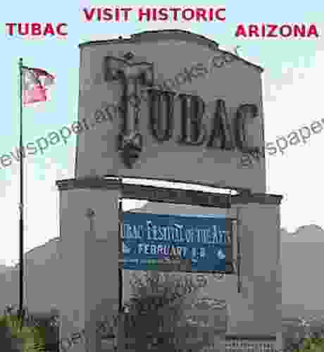 Visit Historic Tubac Arizona (Historic Southwestern Towns)