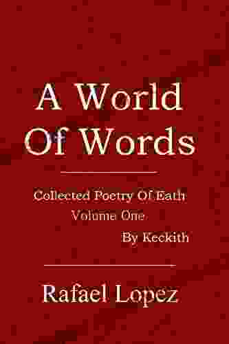 A World Of Words (Collected Poetry Of Eath 1)