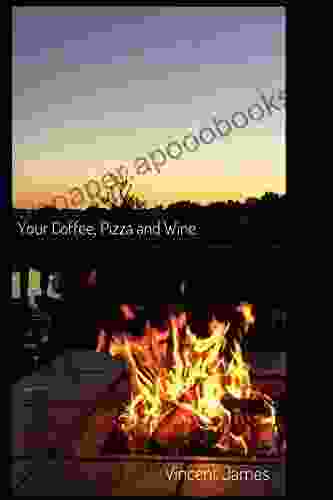 Your Coffee Pizza And Wine